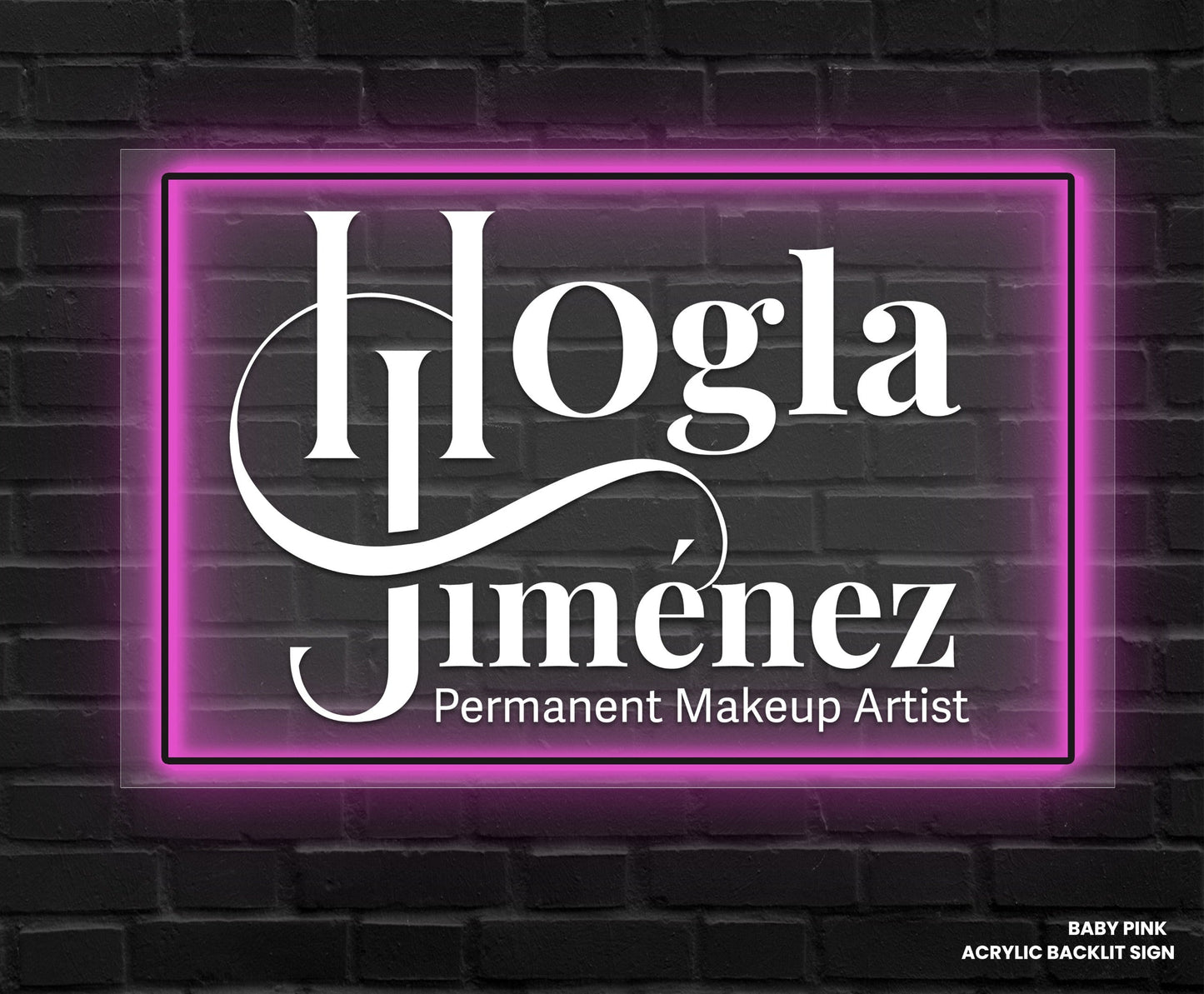 Custom Acrylic Backlit Sign For Hogla Jimenez - Nova Pro Signs